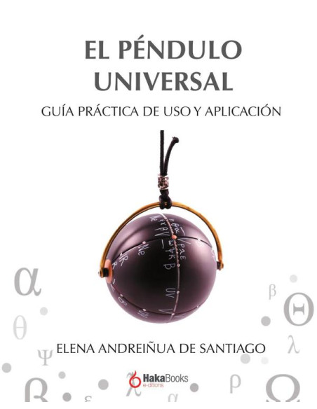 El Péndulo Universal:Guía Práctica de Uso y Aplicación