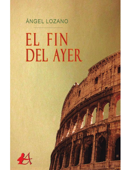 El fin del ayer:Ángel Lozano