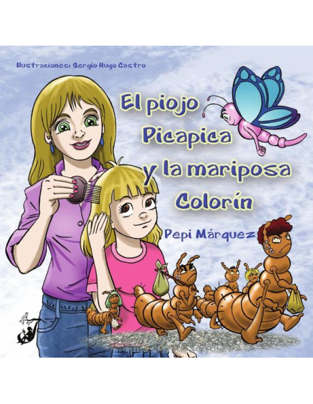 El piojo picapica y la mariposa Colorín