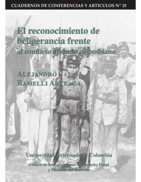 El reconocimiento de beligerancia frente al conflicto armado colombiano