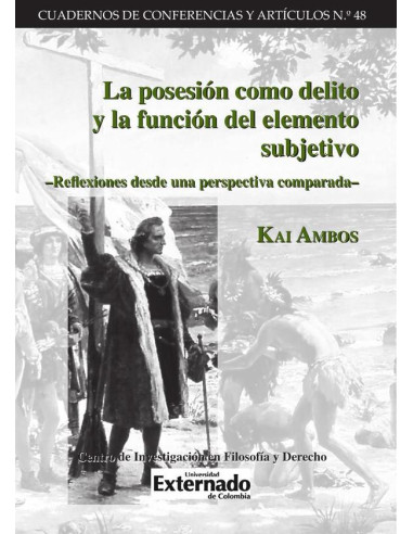 La posesión como delito y la función del elemento subjetivo. Reflexiones desde una perspectiva comparada.