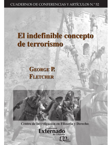 El Indefinible concepto de terrorismo. Cuadernos de Conferencias y Artículos n.° 52