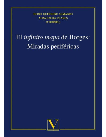 El infinito mapa de Borges: Miradas periféricas