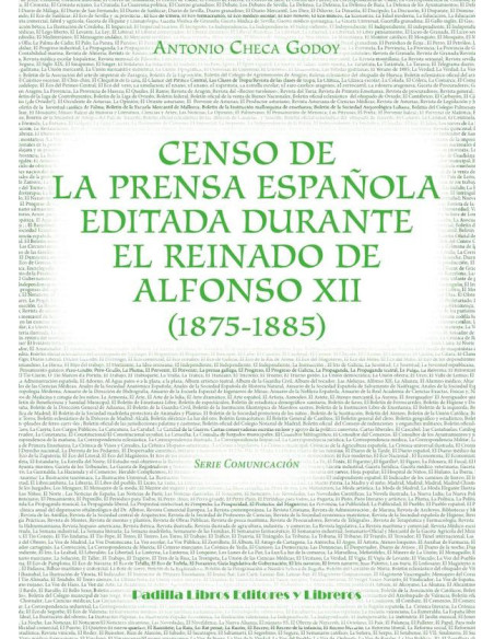 Censo de la prensa española editada durante el reinado de Alfonso XII