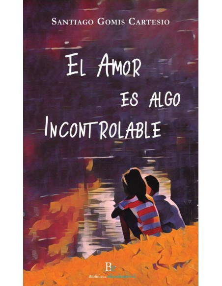 El amor es algo incontrolable 