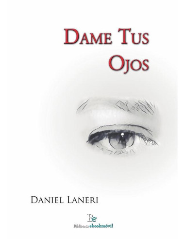 Dame tus ojos :12 Poemas Mansos y Una Canción Muda