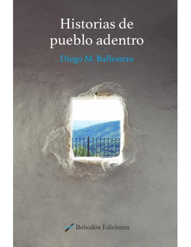 Historias de pueblo adentro