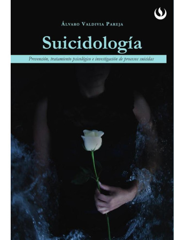 Suicidiología:Prevención, tratamiento psicológico e investigación de procesos suicidas