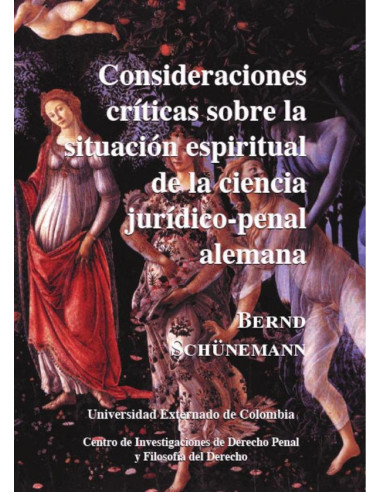 Consideraciones críticas sobre la situación espiritual de la ciencia jurídico-penal Alemana N. 7