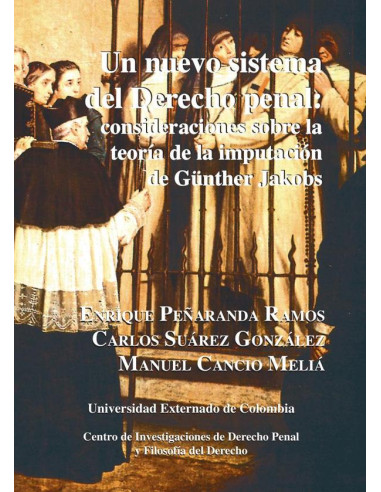 Un nuevo sistema del derecho penal: consideraciones sobre la teoría de la imputación de Günther Jakobs N. 15