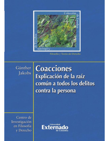 Coacciones. Explicación de la raíz común a todos. Colección de estudios n.° 47