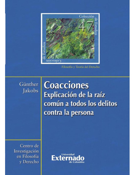 Coacciones. Explicación de la raíz común a todos. Colección de estudios n.° 47