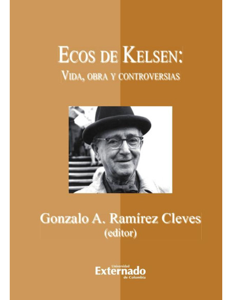 Ecos de Kelsen: vida, obra y controversias