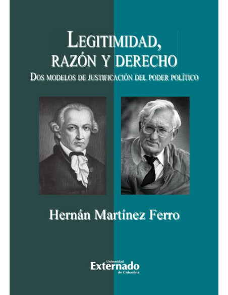 Legitimidad, razón y derecho. Dos modelos de justificación del poder político