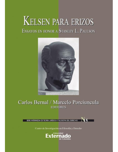 Kelsen para erizos. Ensayos en honor a Stanley L. Paulson. Serie intermedia de teoría jurídica y filosofía del derecho n.° 15