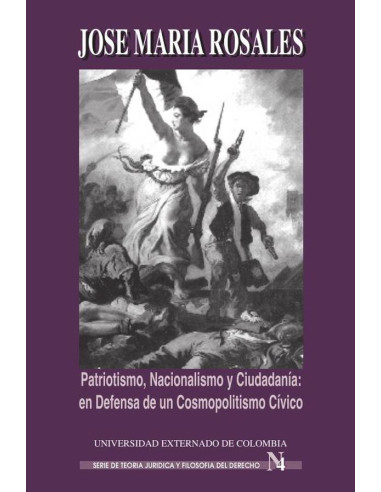 Patriotismo, nacionalismo y ciudadanía en defensa de un cosmopolitismo cívico