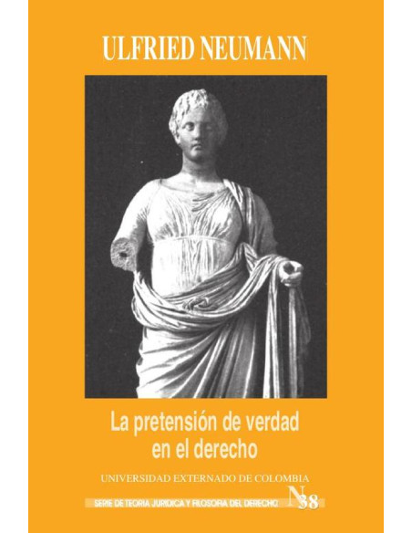 La pretensión de verdad en el derecho y tres ensayos sobre Radbruch