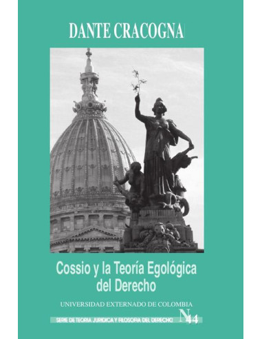 Cossio y la teoría egológica del derecho. Ensayos