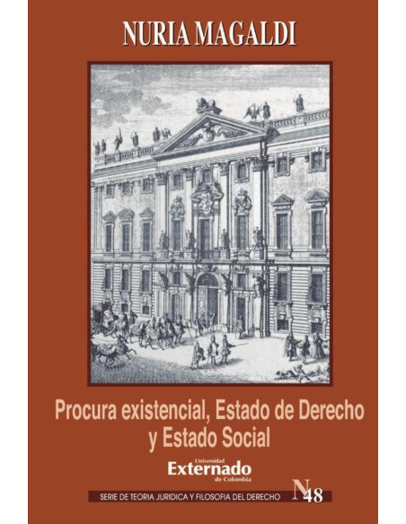 Procura existencial, Estado de Derecho y Estado Social. Ernst Forsthoff y la crisis de Weimar