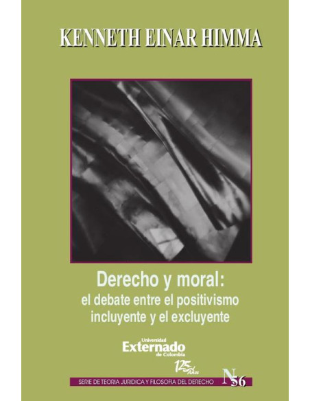 Derecho y moral: el debate entre el positivismo incluyente y el excluyente