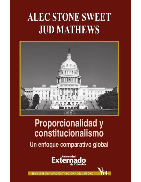 Proporcionalidad y constitucionalismo. Un enfoque comparativo global