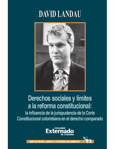 Derechos sociales y límites a la reforma constitucional: la influencia de la jurisprudencia de la Corte Constitucional Colombiana en el derecho comparado