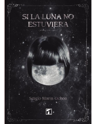 Si la luna no estuviera