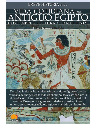 Breve historia de la vida cotidiana del antiguo Egipto