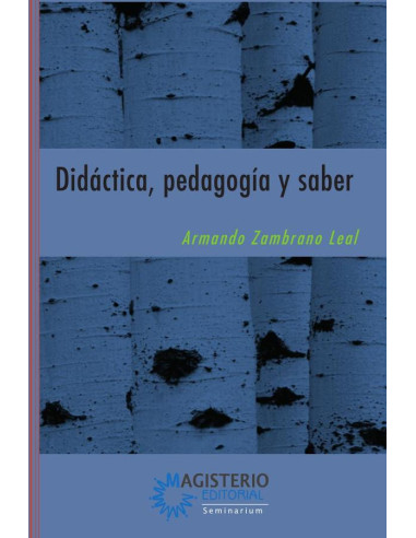 Didáctica, pedagogía y saber