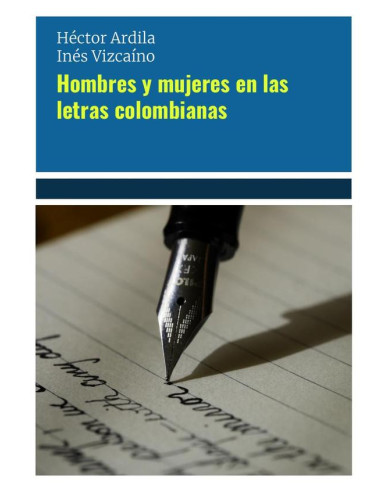 Hombres y mujeres en las letras colombianas