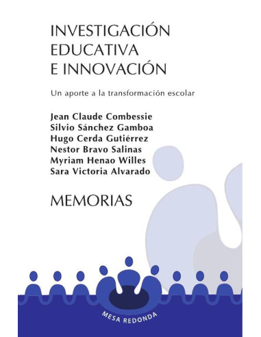 Investigación educativa e innovación:Un aporte a la transformación escolar