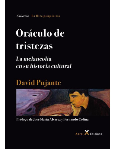 Oráculo de tristezas:La melancolía en su historia cultural