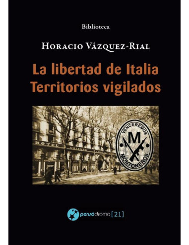 La libertad de Italia - Territorios vigilados