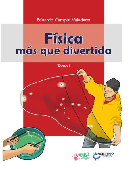 Física más que divertida - Tomo I