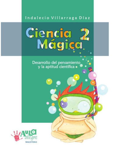 Ciencia Mágica 2:Desarrollo del pensamiento y la aptitud científica