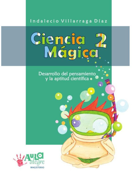 Ciencia Mágica 2:Desarrollo del pensamiento y la aptitud científica