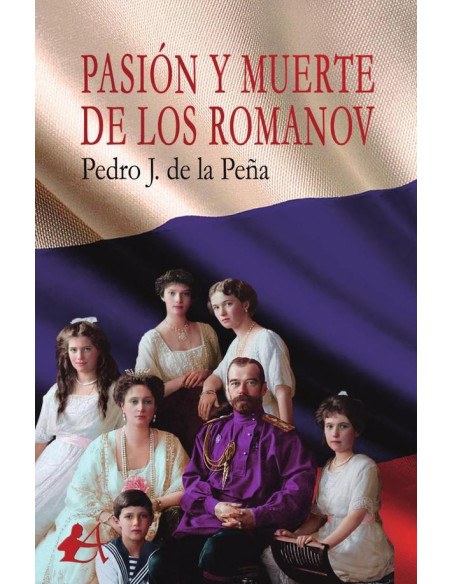 Pasión y muerte de los Romanov