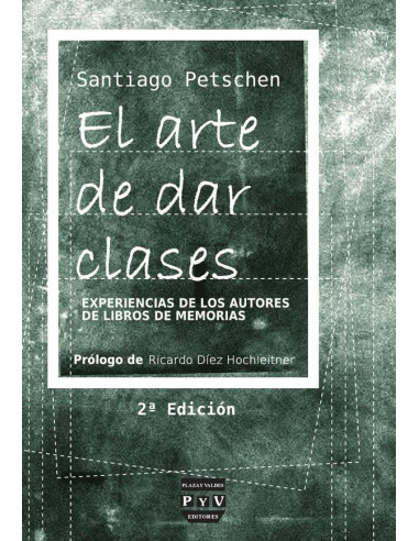 El arte de dar clases :Experiencias de los autores de libros de memorias