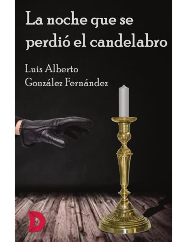 La noche que se perdió el candelabro