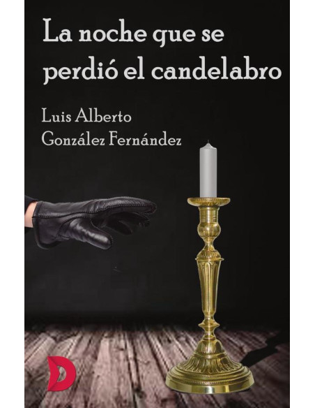 La noche que se perdió el candelabro