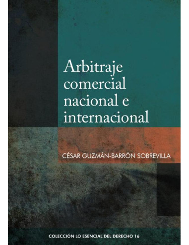 Arbitraje comercial nacional e internacional