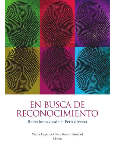 En busca de reconocimiento:Reflexiones desde el Perú diverso