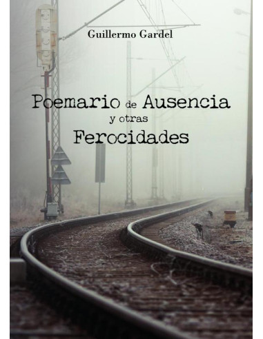 Poemario de Ausencia y otras ferocidades