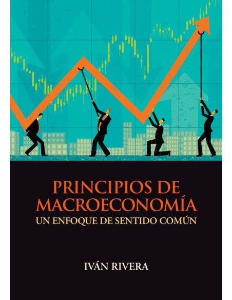 Principios de macroeconomía:Un enfoque de sentido común