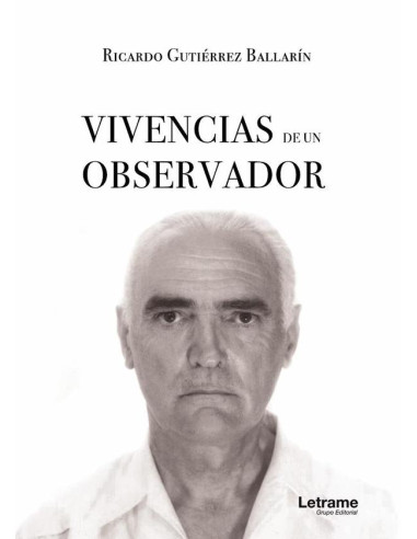 Vivencias de un observador(I)