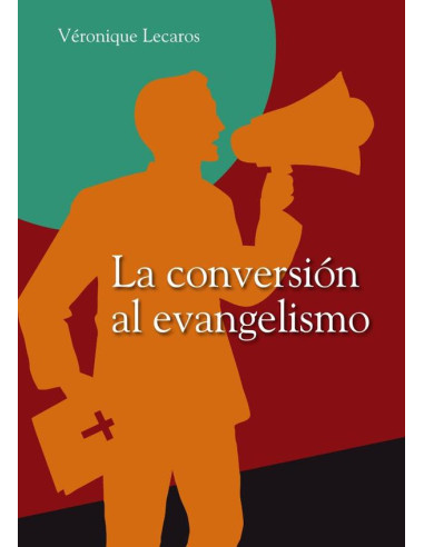 La conversión al evangelismo