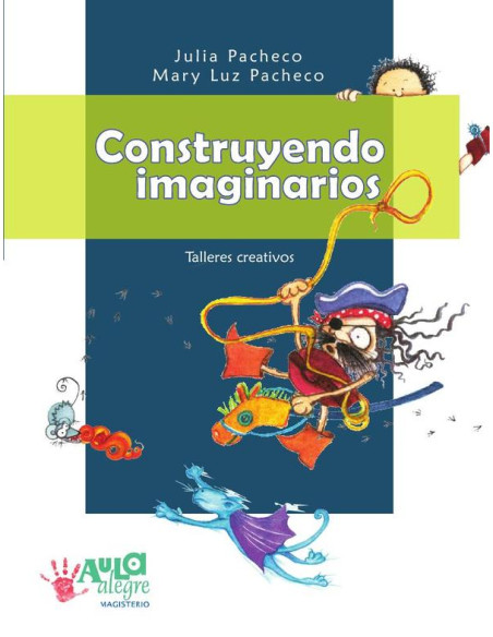 Construyendo imaginarios:Talleres creativos