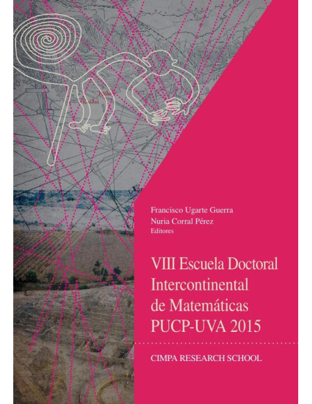 VIII Escuela Doctoral Intercontinental de Matemáticas PUCP-UVA 2015