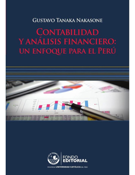 Contabilidad y análisis financiero:Un enfoque para el Perú