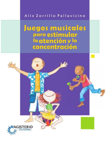 Juegos musicales para estimular la atención y la concentración:Para estimular la atención y la concentración